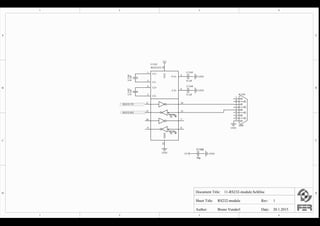 1
1
2
2
3
3
4
4
D D
C C
B B
A A
Document Title:
Sheet Title:
Author: Date: 20.1.2015.Bruno Vunderl
RS232-module
11-RS232-module.SchDoc
Rev: 1
RS232-TX
RS232-RX
C1+
1
+5.5v
2
C1-
3
C2+
4
C2-
5
-5.5v
6
7
89
10
11
12 13
14
GND
15
VCC
16
5k
5k
U1101
MAX3232
1
6
2
7
3
8
4
9
5
K1101
DB9
3v3
GND
GNDC1101
0.1uF
C1102
0.1uF
C1103
0.1uF
C1104
0.1uF
GND
GND
10µ
C1105
3V3 GND
PIC110101
PIC110102
COC1101
PIC110201
PIC110202
COC1102
PIC110301PIC110302
COC1103
PIC110401PIC110402
COC1104
PIC110501 PIC110502
COC1105
PIK110101
PIK110102
PIK110103
PIK110104
PIK110105
PIK110106
PIK110107
PIK110108
PIK110109
COK1101
PIU110101
PIU110102
PIU110103
PIU110104
PIU110105
PIU110106
PIU110107
PIU110108PIU110109
PIU1101010
PIU1101011
PIU1101012 PIU1101013
PIU1101014
PIU1101015
PIU1101016
COU1101
PIC110501
PIU1101016
PIC110301
PIC110401
PIC110502
PIK110105
PIU1101015
PIC110101 PIU110103
PIC110102 PIU110101
PIC110201 PIU110105
PIC110202 PIU110104
PIC110302PIU110102
PIC110402PIU110106
PIK110101
PIK110102PIU1101014
PIK110103
PIU1101013
PIK110104
PIK110106
PIK110107
PIK110108
PIK110109
PIU110107
PIU110108PIU110109
PIU1101010
PIU1101011PORS2320TX
PIU1101012PORS2320RXPORS2320RX
PORS2320TX
 