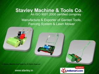 Manufacture & Exporter of Garden Tools,
   Fencing System & Lawn Mower
 