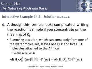 Section 14.1
The Nature of Acids and Bases
Copyright ©2017 Cengage Learning. All Rights Reserved.
Interactive Example 14.1...