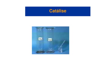 CatáliseCatálise
 