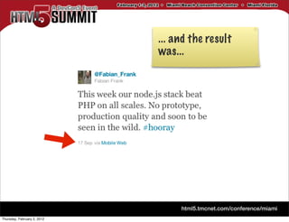 ... and the result
                             was...




Thursday, February 2, 2012
 