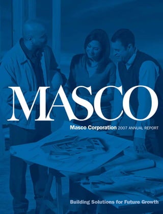 Masco Corporation 2007 ANNUAL REPORT
 