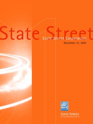 tate Street
    State Street Corporation
               December 31, 2001
 