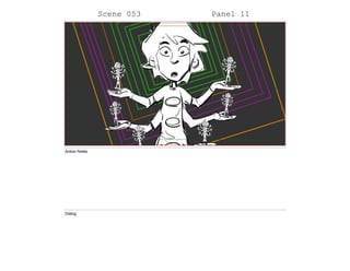 Scene 053 Panel 11
Action Notes
Dialog
 