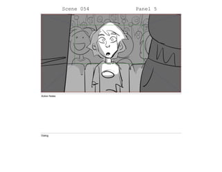 Scene 054 Panel 5
Action Notes
Dialog
 