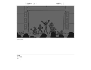 Scene 057 Panel 3
Action Notes
Dialog
HAILEY
so...
 