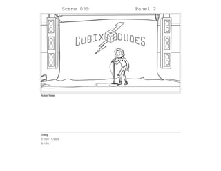 Scene 059 Panel 2
Action Notes
Dialog
PINK LYNX
kids:
 