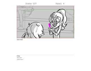 Scene 037 Panel 4
Action Notes
Dialog
HAILEY
awesome!
 