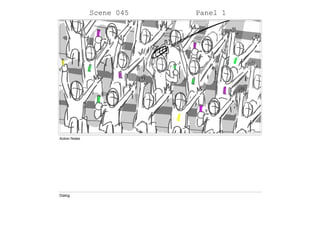 Scene 045 Panel 1
Action Notes
Dialog
 