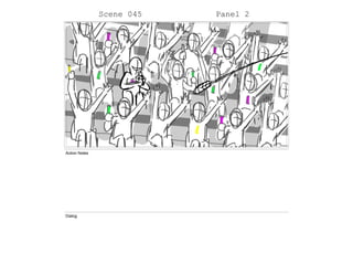 Scene 045 Panel 2
Action Notes
Dialog
 