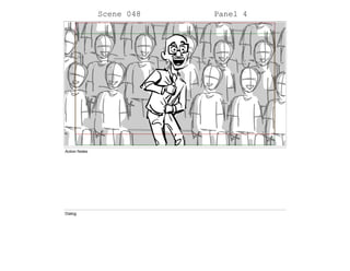 Scene 048 Panel 4
Action Notes
Dialog
 