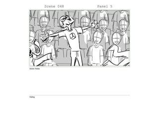 Scene 048 Panel 5
Action Notes
Dialog
 