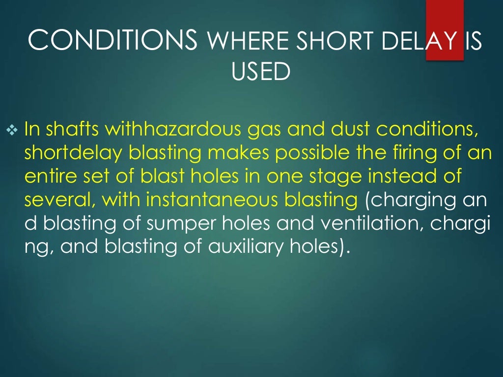 SHORT DELAY BLASTING