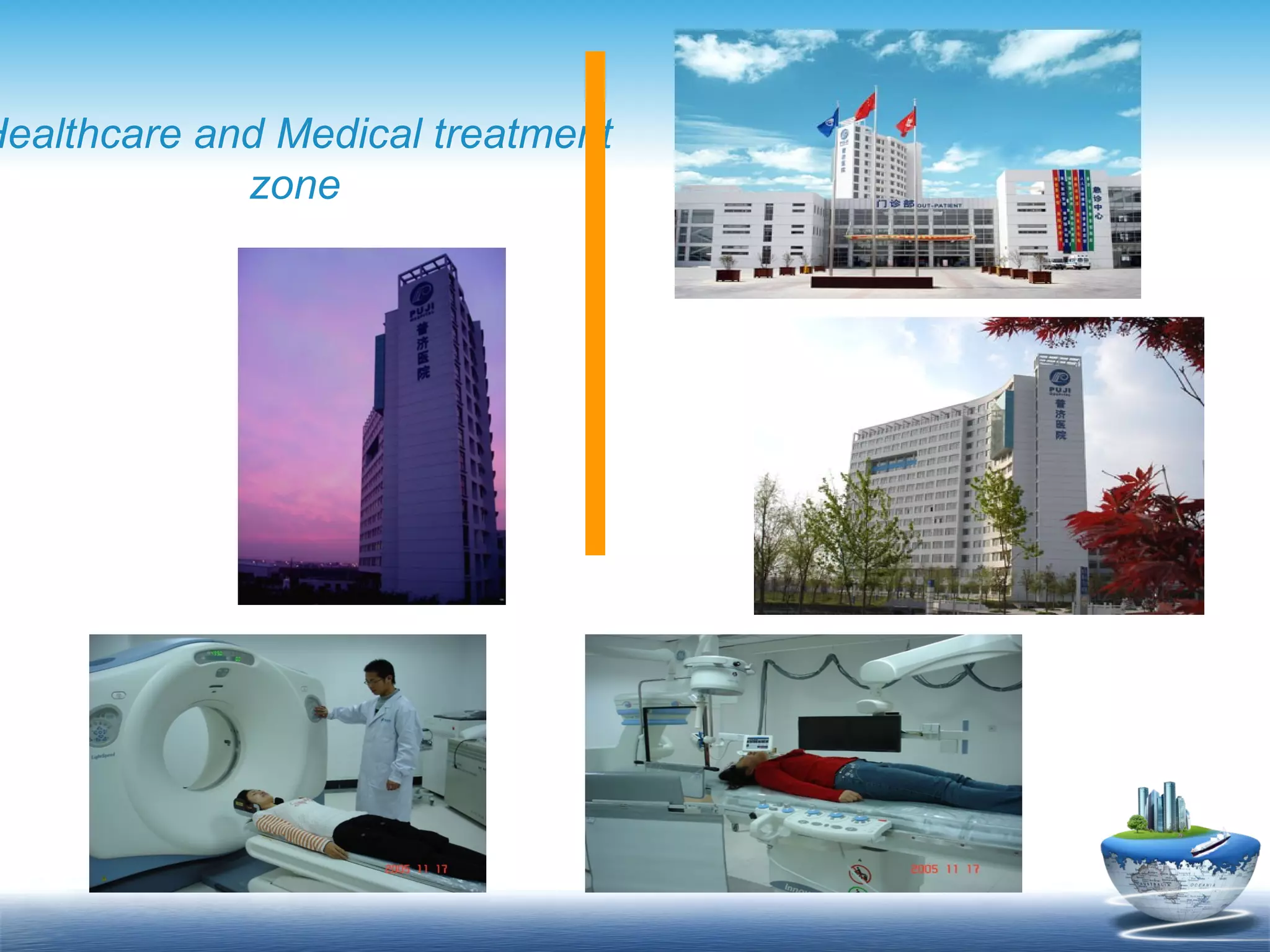 Healthcare and Medical treatment zone 