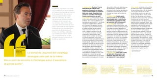 ’                                                            interview

                                                                            À l’affiche, Chaumont a accueilli
                                                                            du 21 mai au 5 juin avec succès
                                                                            le Festival international de l’affiche
                                                                            et du graphisme. Quinze jours
                                                                            d’une programmation variée
                                                                            faite de colloques, de salon,
                                                                            de rencontres professionnelles,
                                                                            d’ateliers et de concerts qui
                                                                            ont animé la ville et attiré à elle
                                                                            un public international et de tous
                                                                            âges. “Persuadé qu’une irrigation
                                                                            profonde de nos territoires peut
                                                                            permettre le développement
                                                                            d’une vraie politique culturelle”,
                                                                            Luc Chatel, son maire, revient
                                                                            sur cet événement et sur les
                                                                            perspectives de l’ouverture de
                                                                            la ville au graphisme.
                                                                                                                     p Paroles d’élus Avec son Festival
                                                                                                                     international de l’affiche et du
                                                                                                                     graphisme, Chaumont est devenue
                                                                                                                     un lieu incontournable du graphisme.
                                                                                                                     Mais cette année, Chaumont s’est
                                                                                                                     ouvert aux nouvelles technologies.
                                                                                                                     Pouvez-vous nous dire en quoi ?
                                                                                                                     p Luc Chatel La mesure la plus simple
                                                                                                                     a été de doter le festival d’un site Internet
                                                                                                                     amélioré – dont la version définitive est
                                                                                                                     attendue pour la rentrée 2011 – qui facilite
                                                                                                                     l’accès à la programmation du festival
                                                                                                                     et à l’inscription en ligne aux concours.
                                                                                                                     Les réseaux sociaux comme Facebook
                                                                                                                     et Twitter sont, bien sûr, de la partie.
                                                                                                                     Après l’exposition “Code source” en
                                                                                                                     2009, le festival a consacré l’une de
                                                                                                                     ses principales expositions au design
                                                                                                                     d’interaction. Reconnus pour leurs
                                                                                                                     travaux dans le domaine, les membres
                                                                                                                     du collectif néerlandais Lust ont été
                                                                                                                     invités à confronter leurs expérimentations
                                                                                                                     à l’architecture baroque d’une ancienne
                                                                                                                                                                       de jeu idéal : s’y trouvent déjà beaucoup
                                                                                                                                                                       de développeurs, d’ingénieurs et de
                                                                                                                                                                       techniciens, mais trop peu de designers.
                                                                                                                                                                       Le festival de Chaumont est leur porte
                                                                                                                                                                       d’entrée, leur cheval de Troie dans le
                                                                                                                                                                       secteur.
                                                                                                                                                                       p Paroles d’élus Quelle sera la
                                                                                                                                                                       place occupée par les nouvelles
                                                                                                                                                                       technologies dans le futur Centre
                                                                                                                                                                       international de graphisme (CIG)
                                                                                                                                                                       qui ouvrira en 2013 à Chaumont ?
                                                                                                                                                                       p Luc Chatel Elle sera multiple :
                                                                                                                                                                       ordinateurs, téléphones portables, tous
                                                                                                                                                                       les écrans sont des supports graphiques
                                                                                                                                                                       et le design d’interface appartient au
                                                                                                                                                                       champ couvert par le graphisme. Le CIG
                                                                                                                                                                       peut être un point de rencontre pour les
                                                                                                                                                                       industriels développant des technologies
                                                                                                                                                                       novatrices et pour des designers à même
                                                                                                                                                                       d’en explorer les possibilités. À ce titre,
                                                                                                                                                                       le graphisme qui recourt aux possibilités
                                                                                                                                                                       offertes par les nouvelles technologies
                                                                                                                                                                       pourra faire l’objet de recherche, de
                                                                                                                                                                                                                                             Développement économique



                                                                                                                                                                                                                            p Luc Chatel Le festival continue d’être
                                                                                                                                                                                                                            le rendez-vous majeur d’une discipline,
                                                                                                                                                                                                                            de ses professionnels et de ses étudiants.
                                                                                                                                                                                                                            Leur accueil à Chaumont doit être
                                                                                                                                                                                                                            un des temps forts de la vie de la cité
                                                                                                                                                                                                                            qui, à l’occasion de leur venue, se met
                                                                                                                                                                                                                            en fête. Des démarches sont menées
                                                                                                                                                                                                                            en direction de tous les publics : profanes,
                                                                                                                                                                                                                            institutions de l’art et de la culture.
                                                                                                                                                                                                                            Le graphisme est un art de rue qui peut
                                                                                                                                                                                                                            aisément animer le paysage urbain : des
                                                                                                                                                                                                                            images étaient présentes dans le quartier
                                                                                                                                                                                                                            populaire de la Rochotte et dans les
                                                                                                                                                                                                                            espaces publics. En partenariat avec
                                                                                                                                                                                                                            les centres départementaux et régionaux
                                                                                                                                                                                                                            de la documentation pédagogique,
                                                                                                                                                                                                                            un guide du jeune festivalier, conçu par
                                                                                                                                                                                                                            le graphiste Tom Henni, a été distribué
                                                                                                                                                                                                                            dans les écoles de la ville. L’équipe du
                                                                                                                                                                                                                            festival a beaucoup insisté sur les “visites
                                                                                                                                                                                                                            accompagnées” des expositions. Toutes
                                                                                                                                                                                                                            sortes de publics s’y croisent : associations,
                                                                                                                                                                                                                            scolaires, particuliers, mais aussi les
                                                                                                                     chapelle jésuite. Aujourd’hui, dans sa vie        formation, d’expositions, de publications,           militaires du 61e régiment d’artillerie.
                                                                                                                     quotidienne, le public est de plus en plus        autant de démarches qui se croiseront                Le festival doit davantage développer
                                                                                                                     sollicité par des démarches interactives,         dans le fonctionnement du centre. En outre,          cette part de lui-même : être un point
                                                                                                                     cela se ressent dans les expositions,             les nouvelles technologies occuperont                de rencontre et d’échange autour
                          Luc Chatel,                                                                                où il délaisse volontiers sa position de          une place importante dans les dispositifs            d’expositions de grande qualité.
                          maire de Chaumont,
                                                                                                                     spectateur pour une participation active.         de présentation et de médiation du
                          ministre de l’Éducation
                                                                                                                     Il n’est pas rare qu’une exposition se            graphisme dans les expositions.                      > cig-chaumont.com
                          nationale, de la                                                                                                                                                                                  > ville-chaumont.fr
                          Jeunesse et de
                          la Vie associative
                                                    Le festival de Chaumont doit davantage                           visite téléphone portable à la main. Enfin,
                                                                                                                     le festival est un événement qui doit
                                                                                                                                                                       p Paroles d’élus Vous aviez à cœur
                                                                                                                                                                       de faire vibrer Chaumont et ses
                                                                                                                     permettre l’expérimentation. En la matière,       habitants. Quel bilan tirez-vous
                                                    développer cette part de lui-même :                              les nouvelles technologies sont un terrain        de l’édition 2011 de ce festival ?

être un point de rencontre et d’échanges autour d’expositions
de grande qualité.”                                                                                                  repères

                                                                                                                     p Le festival international          international de l’affiche et du      p Un Centre international du             des graphistes en résidence,
                                                                                                                     de l’affiche et du graphisme         graphisme, qui est organisé           graphisme                                des activités de recherche et
                                                                                                                     Engagée en faveur du graphisme       chaque année par la commune,          Chaumont porte le projet d’un            de formation, ainsi qu’un pôle
                                                                                                                     depuis plus de vingt ans, la ville   est un des rendez-vous majeurs        lieu pérenne pour le graphisme           conservation qui concentrera en un
                                                                                                                     de Chaumont possède aujourd’hui      du design graphique en Europe,        à travers la construction du Centre      même lieu les différentes missions
                                                                                                                     une collection de 35 000 affiches    avec des expositions et des           international du graphisme (CIG).        déjà menées autour du graphisme.
                                                                                                                     historiques et contemporaines        concours ouverts aux professionnels   Dès 2013, ce centre aura pour            Avec cette perspective, le festival
                                                                                                                     de grande valeur. Le Festival        et aux étudiants.                     vocation d’accueillir des expositions,   entre dans une nouvelle dynamique.

118 liberté, égalité, connectés 2.0                                                                                                                                                                                                                   parolesdelus.com 119
 