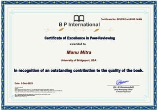 Manu Mitra
University of Bridgeport, USA
Certificate No: BPI/PR/Cert/859B /MAN
Date: 1-Dec-2023
 