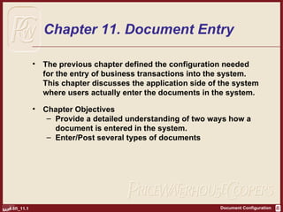 Chapter 11. Document Entry ,[object Object],[object Object],[object Object],[object Object]
