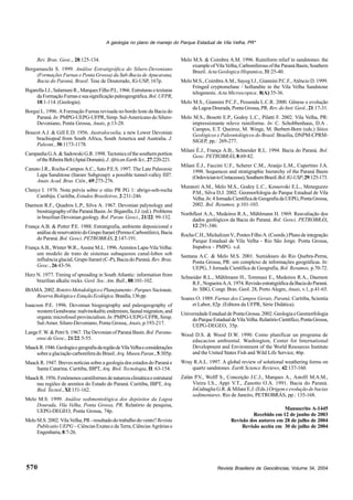Revista Brasileira de Geociências, Volume 34, 2004
A geologia no plano de manejo do Parque Estadual de Vila Velha, PR*
570
Melo M.S. & Coimbra A.M. 1996. Ruiniform relief in sandstones: the
exampleofVilaVelha,CarboniferousoftheParanáBasin,Southern
Brazil. Acta Geologica Hispanica, 31:25-40.
Melo M.S., Coimbra A.M., Sayeg I.J., Giannini P.C.F., Atêncio D. 1999.
Fringed cryptomelane / hollandite in the Vila Velha Sandstone
telogenesis. Acta Microscopica, 8(A):35-36.
Melo M.S., Giannini P.C.F., Pessenda L.C.R. 2000. Gênese e evolução
da Lagoa Dourada, Ponta Grossa, PR. Rev. do Inst. Geol.,21:17-31.
Melo M.S., Bosetti E.P., Godoy L.C., Pilatti F. 2002. Vila Velha, PR:
impressionante relevo ruiniforme. In: C. Schobbenhaus, D.A .
Campos, E.T. Queiroz, M. Winge, M. Berbert-Born (eds.) Sítios
Geológicos e Paleontológicos do Brasil. Brasília, DNPM-CPRM-
SIGEP, pp.: 269-277.
Milani É.J., França A.B., Schneider R.L. 1994. Bacia do Paraná. Bol.
Geoc. PETROBRÁS, 8:69-82.
Milani É.J., Faccini U.F., Scherer C.M., Araújo L.M., Cupertino J.A.
1998. Sequences and stratigraphic hierarchy of the Paraná Basin
(OrdoviciantoCretaceous),SouthernBrazil.Bol.IG-USP,29:125-173.
Muratori A.M., Melo M.S., Godoy L.C., Kossovski E.L., Meneguzzo
P.M., Silva D.J. 2002. Geomorfologia do Parque Estadual de Vila
Velha.In:4JornadaCientíficadeGeografiadaUEPG,PontaGrossa,
2002. Bol. Resumos, p.101-103.
Northfleet A.A., Medeiros R.A., Mühlmann H. 1969. Reavaliação dos
dados geológicos da Bacia do Paraná. Bol. Geoci. PETROBRÁS,
12:291-346.
RochaC.H.,MichalizenV.,PontesFilhoA.(Coords.)Planodeintegração
Parque Estadual de Vila Velha - Rio São Jorge. Ponta Grossa,
Itupahva - PMPG. s.d.
Santana A.C. & Melo M.S. 2001. Sumidouro do Rio Quebra-Perna,
Ponta Grossa, PR: um complexo de informações geográficas. In:
UEPG, 3 Jornada Científica de Geografia, Bol. Resumos, p.70-72.
Schneider R.L., Mühlmann H., Tommasi E., Medeiros R.A., Daemon
R.F.,NogueiraA.A.1974.RevisãoestratigráficadaBaciadoParaná.
In: SBG, Congr. Bras. Geol. 28, Porto Alegre, Anais, v.1, p.41-65.
Soares O. 1989. Furnas dos Campos Gerais, Paraná. Curitiba, Scientia
et Labor, 82p. (Editora da UFPR, Série Didática).
UniversidadeEstadualdePontaGrossa.2002.GeologiaeGeomorfologia
doParqueEstadualdeVilaVelha.RelatórioCientífico,PontaGrossa,
UEPG-DEGEO, 35p.
Wood D.S. & Wood D.W. 1990. Como planificar un programa de
educacion ambiental. Washington, Center for International
Development and Environment of the World Resources Institute
and the United States Fish and Wild Life Service, 46p.
Wray R.A.L. 1997. A global review of solutional weathering forms on
quartz sandstones. Earth Science Reviews, 42:137-160.
Zalán P.V., Wolff S., Conceição J.C.J., Marques A., Astolfi M.A.M.,
Vieira I.S., Appi V.T., Zanotto O.A. 1991. Bacia do Paraná.
InGabaglia G.R. & Milani E.J. (Eds.) Origem e evolução de bacias
sedimentares. Rio de Janeiro, PETROBRÁS, pp.: 135-168.
Manuscrito A-1445
Recebido em 12 de junho de 2003
Revisão dos autores em 28 de julho de 2004
Revisão aceita em 30 de julho de 2004
Rev. Bras. Geoc., 28:125-134.
Bergamaschi S. 1999. Análise Estratigráfica do Siluro-Devoniano
(Formações Furnas e Ponta Grossa) da Sub-Bacia de Apucarana,
Bacia do Paraná, Brasil. Tese de Doutorado, IG-USP, 167p.
BigarellaJ.J.,SalamuniR.,MarquesFilhoP.L.1966.Estruturasetexturas
daFormaçãoFurnasesuasignificaçãopaleogeográfica.Bol.UFPR,
18:1-114. (Geologia).
Borgui L. 1996. A Formação Furnas revisada no bordo leste da Bacia do
Paraná. In: PMPG-UEPG-UFPR, Simp. Sul-Americano do Siluro-
Devoniano, Ponta Grossa, Anais, p.13-28.
Boucot A.J. & Gill E.D. 1956. Australocoelia, a new Lower Devonian
brachiopod from South Africa, South America and Australia. J.
Paleont., 30:1173-1178.
CampanhaG.A.&SadowskiG.R.1998.Tectonicsofthesouthernportion
oftheRibeiraBelt(ApiaíDomain).J.AfricanEarthSci.,27:220-221.
Canuto J.R., Rocha-Campos A.C., Sato P.E.S. 1997. The Late Paleozoic
Lapa Sandstone (Itarare Subgroup): a possible tunnel-valley fill?.
Anais Acad. Bras. Ciên., 69:275-276.
Chmyz I. 1976. Nota prévia sobre o sítio PR PG 1: abrigo-sob-rocha
Cambiju. Curitiba, Estudos Brasileiros, 2:231-246.
Daemon R.F., Quadros L.P., Silva A. 1967. Devonian palynology and
biostraigraphyoftheParanáBasin.In:Bigarella,J.J.(ed.).Problems
in brazilian Devonian geology. Bol. Paran. Geoci., 21/22: 99-132.
França A.B. & Potter P.E. 1988. Estratigrafia, ambiente deposicional e
análisedereservatóriodoGrupoItararé(Permo-Carbonífero),Bacia
do Paraná. Bol. Geoci. PETROBRÁS, 2:147-191.
França A.B., Winter W.R., Assine M.L. 1996. Arenitos Lapa-Vila Velha:
um modelo de trato de sistemas subaquosos canal-lobos sob
influência glacial, Grupo Itararé (C-P), Bacia do Paraná.Rev. Bras.
Geoc., 26:43-56.
Herz N. 1977. Timing of spreading in South Atlantic: information from
brazilian alkalic rocks. Geol. Soc. Am. Bull., 88:101-102.
IBAMA.2002.RoteiroMetodológicoePlanejamento-ParquesNacionais,
ReservaBiológicaeEstaçãoEcológica.Brasília,136pp.
Isaacson P.E. 1996. Devonian biogeography and paleogeography of
westernGondwana:malvinokafricendemism,faunalmigration,and
organic microfossil provincialism. In:PMPG-UEPG-UFPR,Simp.
Sul-Amer. Siluro-Devoniano, Ponta Grossa, Anais, p.193-217.
LangeF. W.&PetriS.1967.TheDevonianofParanáBasin.Bol.Parana-
ense de Geoc., 21/22:5-55.
MaackR.1946.GeologiaegeografiadaregiãodeVilaVelhaeconsiderações
sobreaglaciaçãocarboníferadoBrasil.Arq.MuseuParan.,5:305p.
Maack R. 1947. Breves notícias sobre a geologia dos estados do Paraná e
Santa Catarina. Curitiba, IBPT, Arq. Biol. Tecnologia, II: 63-154.
MaackR.1956.Fenômenoscarstiformesdenaturezaclimáticaeestrutural
nas regiões de arenitos do Estado do Paraná. Curitiba, IBPT, Arq.
Biol. Tecnol.,XI:151-162.
Melo M.S. 1999. Análise sedimentológica dos depósitos da Lagoa
Dourada, Vila Velha, Ponta Grossa, PR. Relatório de pesquisa,
UEPG-DEGEO, Ponta Grossa, 74p.
Melo M.S. 2002. Vila Velha, PR - resultado do trabalho do vento?Revista
Publicatio UEPG – Ciências Exatas e da Terra, Ciências Agrárias e
Engenharia,8:7-26.
 