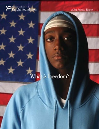 2002 Annual Report




What is Freedom?
 