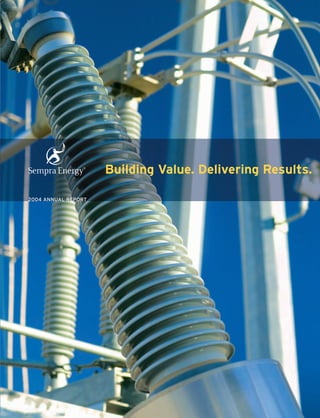 Building Value. Delivering Results.

2004 ANNUAL REPORT
 