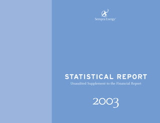 STATISTICAL REPORT
 Unaudited Supplement to the Financial Report




              2003
 