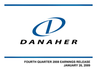 FOURTH QUARTER 2008 EARNINGS RELEASE
                      JANUARY 26, 2009
 