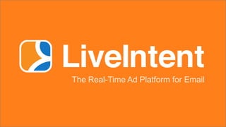 The Real-Time Ad Platform for Email
 