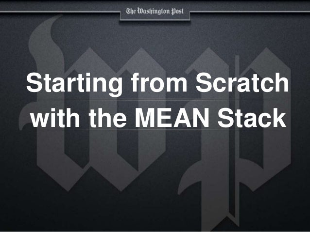 Starting from scratch with the mean stack