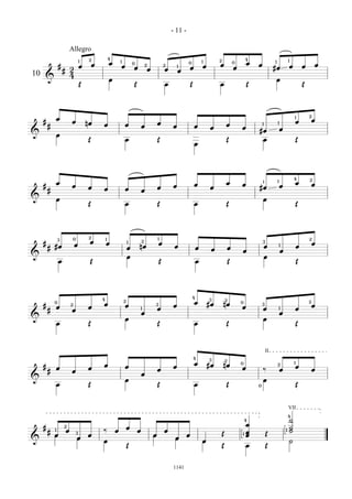 - 11 -

                         Allegro
                                          2               4                                                                                                     4
                                     1                            1                                                                1        2                                                    1
                                              œ           œ                   0                                        0
                                                                                                                                            œ
                                                                                                                                                        0       œ   œ
                                                                                                                                                                                 1
                                                                                                                                                                                                                     œ
                 #                   œ                            œ           œ
                                                                                          2               2       1
                                                                                                                           œ       œ                    œ                        #œ              œ           œ
                     # 2                                                                      œ           œ       œ
10   &
                       4
                                                          œ                                                                                                                       œ
                                     Œ                                        Œ                           œ                Œ                œ                   Œ                                            Œ




                                                                                                                                                                                                                 2
             œ                                                                                                                                                                                       1
                                                                                                                                                                                                                     œ
     #                   œ               nœ                                                           œ                                                                              1               œ
         #                                        œ                   œ               œ                       œ                œ                œ                       1
                                                                                                                                        œ                   œ                            œ
                                                                                                                                                                    #œ
&            œ
                                         Œ                            œ                               Œ                                         Œ                       œ                            Œ
                                                                                                                               œ




                                                                                                                                                                                                     4           2
                                                                                                                                                                                     1
             œ                                                                                                                 œ                œ           œ
                                                                                                                                                                        1
                                                                                                                                                                                                     œ               œ
     #                   œ               œ                                                            œ       œ                         œ                           #œ                   œ
         #                                        œ                   œ               œ
&            œ                                                                                                                                                          œ
                                         Œ                            œ                               Œ                        œ                Œ                                                    Œ




                             0            2           1                                               1                                                                                                          2
                 3
     #                                    œ           œ                   1           2
                                                                                                      œ                                                                 3
                                                                                                                                                                                                                     œ
                             œ
         # #œ                                                                     nœ                           œ                                                            œ                            œ
                                                                                                                                                                                         1
                                                                          œ                                                    œ        œ           œ
                                                                                                                                                            œ                            œ
&                                                                         œ                                                                                                 œ
                 œ                        Œ                                                           Œ                        œ                    Œ                                                    Œ




                                                                                                                           4
                                                  4                                                                                    3        2
             0
                                                  œ
                                                                      2
                                                                                                                               œ       #œ       nœ          0                                                    2
     #       œ
                         2
                                         œ                            œ                           3
                                                                                                              œ                                             œ
                                                                                                                                                                        3
                                                                                                                                                                                                                     œ
         #               œ                                                            1               œ                                                                 œ                1           œ
                                                                                      œ                                                                                                  œ
&                                                                     œ                                                                                                 œ
             œ                           Œ                                                            Œ                        œ                Œ                                                    Œ




                                                                                                                                                                            II
                                                                                                                               4       3        2
                                                  œ                                                                            œ       #œ       nœ          0                        2
                                                                                                                                                                                                     1
     #       œ                           œ                            œ                                       œ                                             œ                                        œ
         #               œ                                                                            œ                                                                 ‰                œ                           œ
                                                                                      œ
&                                                                     œ                                                                                                 œ
             œ                           Œ                                                            Œ                        œ                Œ                   0                                Œ



                                                                                                                                                                                                 VII
                                                                                                                                                                                                 4
                                                                                                                                                                4                                ˙
                                                                                                                                                              œ
     #               2
                                                                          œ                                                                                                                      ˙
         #   1       œ                            ‰           œ                   œ                       œ                                                 1 œ
                                                                                                                                                                                             1   ˙
             œ                   3
                                         œ                                                        œ                    œ                    Œ                 œ             Œ
&                                œ                                                                             œ
                                                  œ                                                                                œ                                                             ˙
                                                                          Œ                                                                 Œ                   œ           Œ



                                                                                                              1141
 