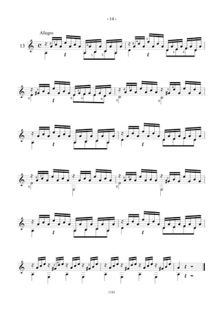 - 14 -


                     Allegro
                                                                                                                                                                         1
                                         1               œ                                                                                                4                  œ
                             ≈   2
                                             œ                       œ                                                                       ≈       2        œ                          œ
                     c               œ           œ               œ       œ           2
                                                                                         œ           œ               œ           œ                    œ              œ           œ               œ               œ               œ           œ           œ
13   &                                                                                                                                                                                                                   œ               œ
                                                                                                             œ                               œ                                                       œ                                               œ
                             œ                                                   œ               œ                           œ                                                                                       1               3
                                                         Œ                                   1           3                                                                   Œ




                                                                                                                                                                                                                 4
         ≈                               œ                                                                                       ≈
                                                                                                                                                 1               œ                               ≈               œ                   œ               œ
                 1
                         œ                           œ                   1
                                                                                                                                         2
                                                                                                                                                 œ                               œ                       1
             #œ                  œ               œ           œ         œ œ œ   œ   œ                                                     œ               œ               œ               œ           #œ                      œ               œ           œ
&        œ                                                           œ       œ   œ
     2                                                           2           3
                                                                                                                                 ˙                                                               ˙
                                                                                                     0
                                         Œ                                                                                   3                                                               2




                                         œ                                                                                                                           œ
         ≈               œ                           œ                                                                               ≈               œ                               œ
                 œ               œ               œ           œ               œ               œ           œ               œ                   œ               œ               œ               œ           œ                   œ               œ           œ
&                                                                                                                                                                                                                œ                   œ
                                                                                                 œ                                   œ                                                           œ                                                   œ
         œ                                                           œ               œ                           œ
                                         Œ                                                                                                                           Œ




         ≈           1               œ                               ≈                           œ                               ≈           0                   œ                               ≈                                   œ
             3
                     œ                               œ                           œ                           œ                       3                                                                   1
             œ               œ               œ               œ           œ               œ           œ               œ                   œ œ œ                           œ œ œ                       #œ
                                                                                                                                                                                                                 œ
                                                                                                                                                                                                                             œ               œ
                                                                                                                                                                                                                                                     œ
                                                                                                                                                                                                                                                         œ
&        ˙                                                                                                                       ˙
     2                                                                                                                       2
                                                                     ˙                                                                                                                           ˙




                                         œ                                                                                                                           œ
         ≈               œ                           œ                                                                               ≈               œ                               œ
                 œ               œ               œ           œ               œ               œ           œ               œ                   œ               œ               œ               œ           œ                   œ               œ           œ
&                                                                                                                                                                                                                œ                   œ
                                                                                                 œ                                   œ                                                           œ                                                   œ
         œ                                                           œ               œ                           œ
                                         Œ                                                                                                                           Œ




                                             4
         ≈               œ ≈                     œ œ ≈                   œ ≈                     œ           ≈               œ ≈                     œ œ ≈                       œ ≈                         œ
                     œ                   1
                                                                     œ                   1
                                                                                             œ                           œ                                               œ                           œ                                   Œ       Ó
             œ                       #œ                          œ                   #œ                              œ                   #œ                          œ                       #œ                          œ
&
         œ                                               œ                                                   œ                                                œ                                                          œ
                                 œ                                               œ                                               œ                                                       œ                                               Œ       Ó



                                                                                                                 1141
 