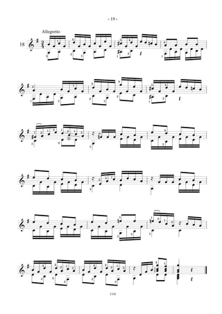 - 19 -

                             Allegretto
                     #                               1
                                                                                 4
                                                                                                                         œ                          3              4
                                                                                                                                                                                   œ œ
                         2                               œ                       œ                           œ                                     #œ                  œ               nœ œ                 2
18                                   œ                                                           œ                                                                                                              œ               œ       œ           œ
                         4                   œ                   œ                       œ           œ           œ               œ                             œ               œ
     &                                                                                                                                                                                                                  œ           œ       œ           œ
                                                                                 œ                                       œ                                             œ                                                                            œ
                                     œ                   œ                                       œ           œ                                     #œ                                                                           œ       œ
                                                                             2                                                                                     2               Œ                            œ
                                 3                                                           3                                                 1                                                        1




                                                                                                                                                   4
     #
                                                                                                         4                                         œ                                       3                    4
             2
                                                                                 1
                                                                                                         œ                                                                 œ                                        œ               œ   œ nœ
                                                             œ                       œ                                       œ                                                         #œ                                                               œ
             œ                                                           œ                   œ                   œ                     œ                       œ                   œ                œ                       œ
&                        œ                   œ                                                                                                     œ
                                                                                                         œ                                                                 œ                                        œ
                                 œ                           œ                       œ                                       œ                 2                                       #œ
             œ                                                                                       2                                                                                                      2                       Œ
         1                                           3                                                                   3                                                             1




                                             0               1
     #                               1
                                                 œ                       2           1
                                                                                                                                                                                           œ
                                                                                                                                                                                                                4
                 1       2
                                     œ                       œ                       œ       2           ≈       0                                     œ                                                            œ               œ
                         œ                                               œ                   œ                                                                             œ                                                                œ
             #œ                                                                                                  nœ          œ         œ                       œ                   œ                œ                       œ           œ               œ
&                                                            œ           3
                                                                                     œ                                                                 œ                   œ                                                        œ       œ
              œ                                                                                                                                                                            œ                        œ
             3                                           0                                               œ                                                                                              2
                                                                                                     3




     #       œ                   œ                           œ                                           ≈               3         1
                                                                                                                                       œ                       œ           œ               ≈                                        œ
                                                                                     œ                           2
                                                                                                                             œ                      œ                              œ                                                        œ
                         œ                       œ                       œ                   œ                                                                                                      œ           œ       œ               œ               œ
&                                                            œ                       œ                           œ                                  œ                                                                               œ       œ
             œ                   œ                                                                       œ
                                                                                                     4                                                                                     œ




                                                                                                                                                   1                                       1
                                                                                                                                                                                                    0
     #       œ                                                                                           œ                                         nœ                      œ               nœ       œ           1
                                 œ                           œ                                                           œ                                                                                          œ
                                                                                                                                                                                                                        2           ≈   œ
                                                                                     œ                                                                                                                                      œ                   œ       œ
                         œ                   œ                           œ               œ                       œ                     œ                       œ                   œ
&                                                            œ                       œ
             œ                   œ                                                                       œ               œ                                                 œ               œ                                        œ
                                                                                                                                                   œ                   2               3
                                                                                                                                               3




                                                                                                                                                                                                4           3
     #                       4                   4
                                                                     1                                       4           4                     1                                          œ                     œ               œ
                             œ                   œ           2
                                                                     œ           3                           œ               œ    2
                                                                                                                                               œ           3               ≈            1 œ                     œ
             œ                                               œ                   œ               œ                                 œ                       œ                           œ2œ                      œ               œ           Œ
               œ                         œ                                                         œ                 œ                                                               œ                                          œ
&            œ                                   œ                                               œ                           œ                                                     œ      œ                     œ               œ
                             œ                                                                               œ                                                                                                                  œ
                         2                   0
                                                                     œ                                   2                                     œ                           œ                                                    œ           Œ
                                                                 2                                                                         2




                                                                                                                                  1141
 