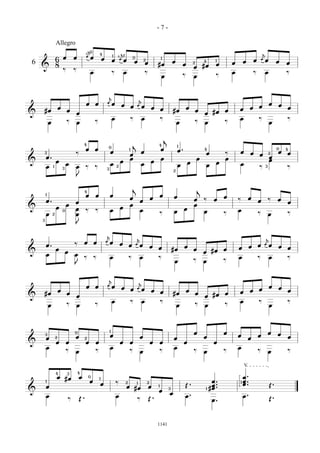 -7-

                    Allegro
                                             å0
                                             1           4                  å                                                                                                                        å
                                             äœ                          1 4 1
                    6 œ             œ                        œ           œ äœ
                                                                                             0
                                                                                                         2
                                                                                                                         1
                                                                                                                                                                                                   œ äœ
6                                                                                                œ       œ                           œ                2       4       1
                                                                                                                                                                              œ           œ                         œ   œ
                    8                                                                                                #œ                      œ                #œ      œ
    &                                                                                                                                                 œ
                      ‰             ‰
                                                 œ                       ‰           œ                   ‰                                                                    œ                    ‰       œ            ‰
                                                                                                                         œ                   ‰        œ               ‰



                                                                 å
                                                                                               å
                                             œ       œ           äœ                                                                                                                                            œ
                                                                                 œ           œ äœ                                                                                                      œ            œ
                        œ                                                                                        œ       œ                       œ                                œ            œ                        œ
    #œ                          œ                                                                                                    #œ                   œ               œ
&                                       œ                                                                                                                     œ #œ
                                                                         œ                   ‰       œ                   ‰                                                        œ                    ‰                ‰
            œ                   ‰       œ            ‰                                                                                   œ                ‰   œ           ‰                                    œ


                                                                                                                             j
                                            4
                                                                     0
                                                                                             j                       4                   1
                                             œ       œ                                   1                               œ               œ.                   4                                                     0   4
        2                           ‰                                œ                               œ                                                         œ          ‰       œ            œ                    œ   œ
                                                                                         œ                                                                                                             œ       2
        œ.                                                                               œ                               œ                                œ               œ                                    œ
&                   œ                                                            œ                               œ                                                                                             œ
                                œ                                    œ                               œ                                            œ                   œ           œ
        œ       1
                            3       œ        ‰       ‰                       2                                                           œ                     œ                                       ‰   3            ‰
                                                                 3
                                                                                                                                     2
                                    J

                                            4
                                                                                             j                                                            j
        1                                    œ       œ               œ                                                   œ           œ                                    œ
                                                                                         œ                       œ                                    œ       ‰      œ            ‰           œ                ‰    œ
        œ.                          œ                                                                œ                                                                                                 œ                œ
                                œ                                                        œ                                                            œ
&                   œ               œ                                            œ                                                            œ
                            0                ‰       ‰               œ                               œ                               œ                        œ                   œ
        œ       2                   œ                                                                                    ‰                                                ‰                            ‰       œ        ‰
    3
                                    J

                                                                 å
                                                                                           å                                                                                                             å
                                            œ        œ           äœ
        œ.                          ‰                                            œ       œ äœ                                                                                                          œ äœ
                                                                                                                 œ   œ                        œ                                   œ            œ                    œ   œ
                    œ                                                                                                                #œ               œ                   œ
&                               œ                                                                                                                             œ #œ
        œ                           œ
                                            ‰        ‰               œ                   ‰           œ               ‰                                                            œ                    ‰       œ        ‰
                                                                                                                                      œ               ‰       œ           ‰
                                    J


                                                                 å
                                                                                               å
                                             œ       œ           äœ                                                                                                                                            œ
                                                                                 œ           œ äœ                                                                                                      œ            œ
                        œ                                                                                        œ       œ                       œ                                œ            œ                        œ
    #œ                          œ                                                                                                    #œ                   œ               œ
&                                       œ                                                                                                                     œ #œ
                                                                         œ                   ‰       œ                   ‰                                                        œ                    ‰                ‰
            œ                   ‰       œ            ‰                                                                                   œ                ‰   œ           ‰                                    œ



                                                                     1
                                    0                                                                                                                 œ                   œ                                    œ    œ
        3
                                    œ                                œ                               œ                                                        œ                   œ                    œ                œ
        œ           2                        2                                                                                       œ                                                        œ
&                   œ           œ            œ       œ                           œ       œ                       œ       œ                    œ                      œ
        œ                                                            œ                                                               œ                                            œ
                                ‰   œ                ‰                                   ‰           œ                   ‰                            ‰       œ           ‰                            ‰       œ        ‰


                                                                                                                                                                                          V
                    4           3       4
                    œ #œ                œ        0
                                                         1                                                                                                                                œ.
        1                                        œ                           ‰                                                                                      œ.                1   œ.
                                                         œ                           2           1           2
                                                                                                                                              Œ.                    œ.                    œ.                   Œ.
        œ                                                                            œ #œ                    œ       1
                                                                                                                                 3                             1   #œ .
&                                                                                                                    œ
                                                                                                                                 œ
        œ                                                                    œ                                                                œ.                                          œ.
                                ‰       Œ.                                                       ‰           Œ.                                                     œ.                                         Œ.




                                                                                                                     1141
 