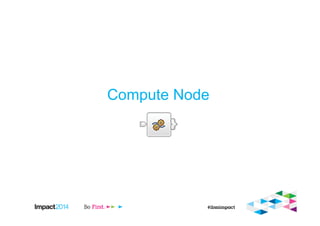 Compute Node
 