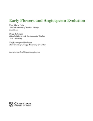 Early Flowers And Angiosperm Evolution Else Marie Friis Peter R Crane | PDF