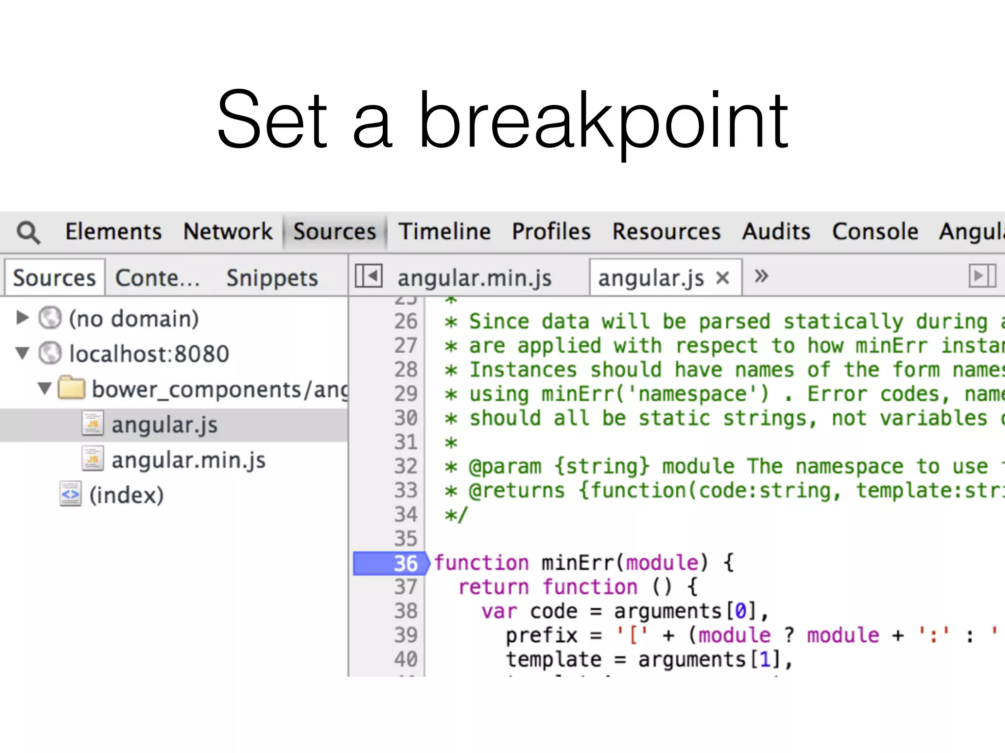 Set a breakpoint
 