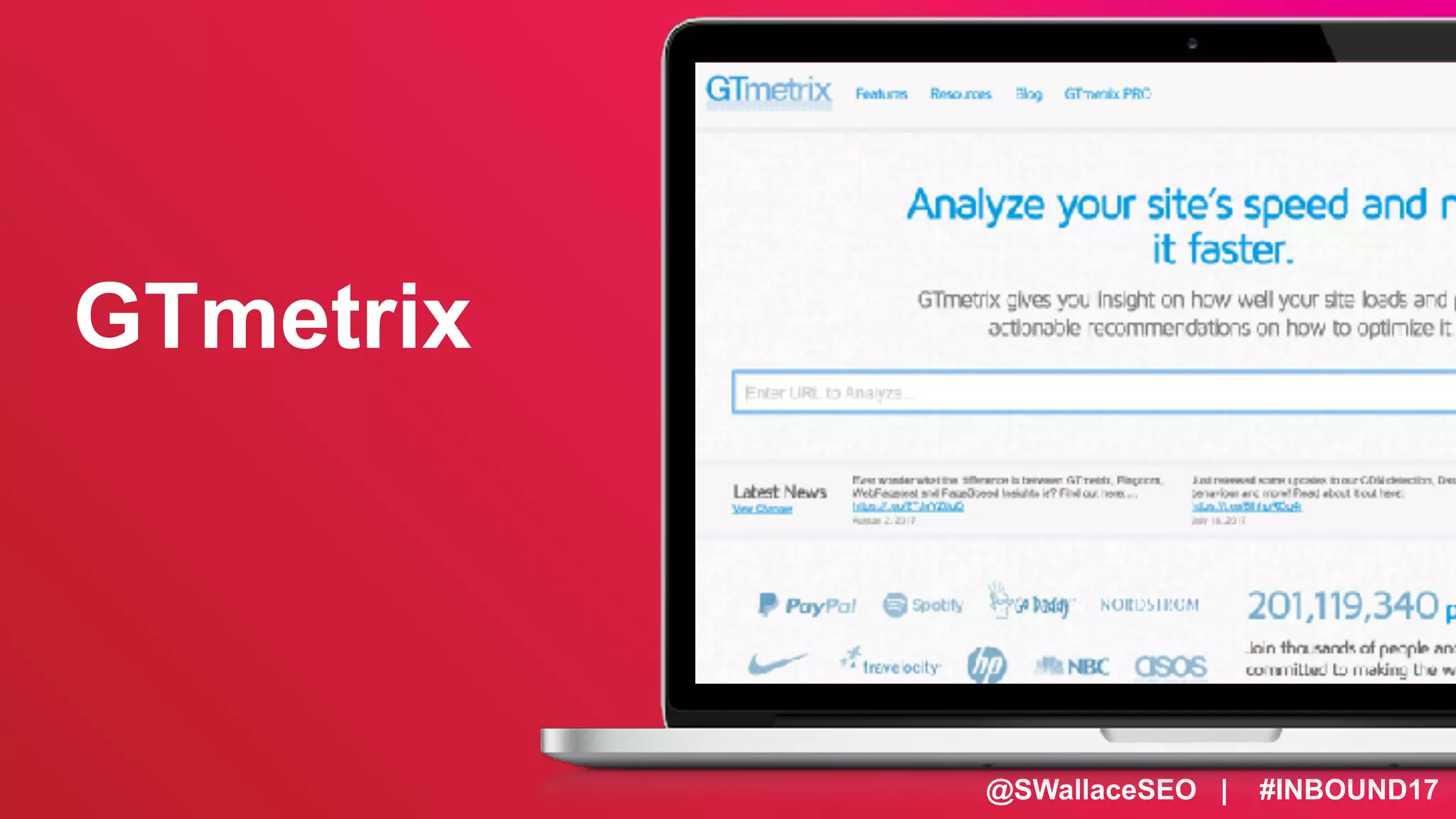 @SWallaceSEO | #INBOUND17
GTmetrix
 