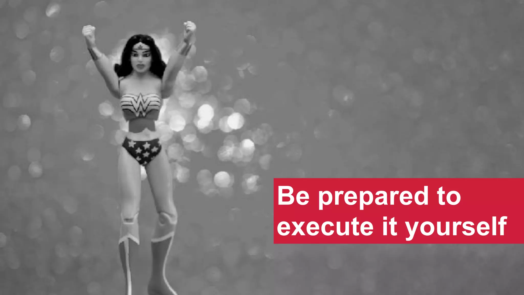 @SWallaceSEO | #INBOUND17
Be prepared to
execute it yourself
 