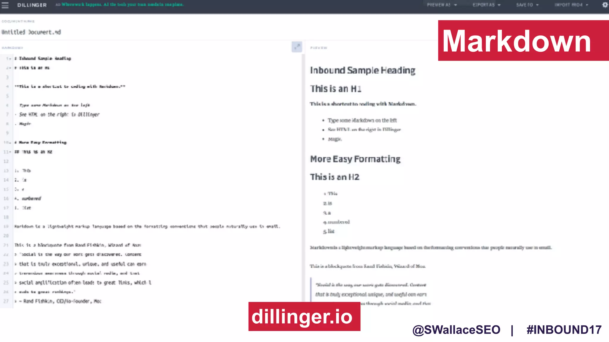 @SWallaceSEO | #INBOUND17
Markdown
dillinger.io
 