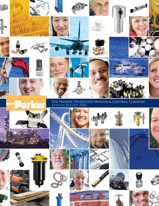 The Premier Diversified Motion & Control Company
Annual Report 2006
 