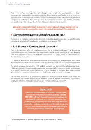 14
Evaluación del Desempeño Docente
MANUAL DEL COMITÉ DE EVALUACIÓN
2.10 Presentación de actas e informe final
	Dentro del...