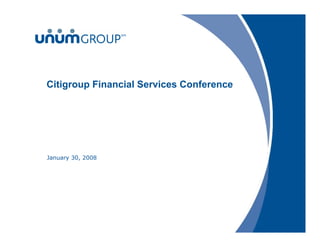 Citigroup Financial Services Conference




January 30, 2008
 