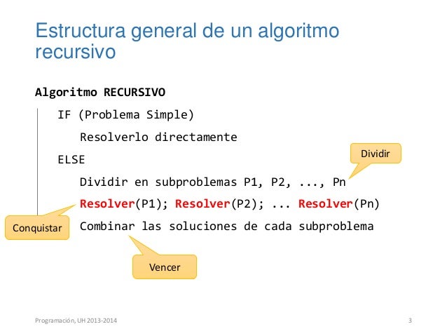 Recursividad (Divide y Vencerás)