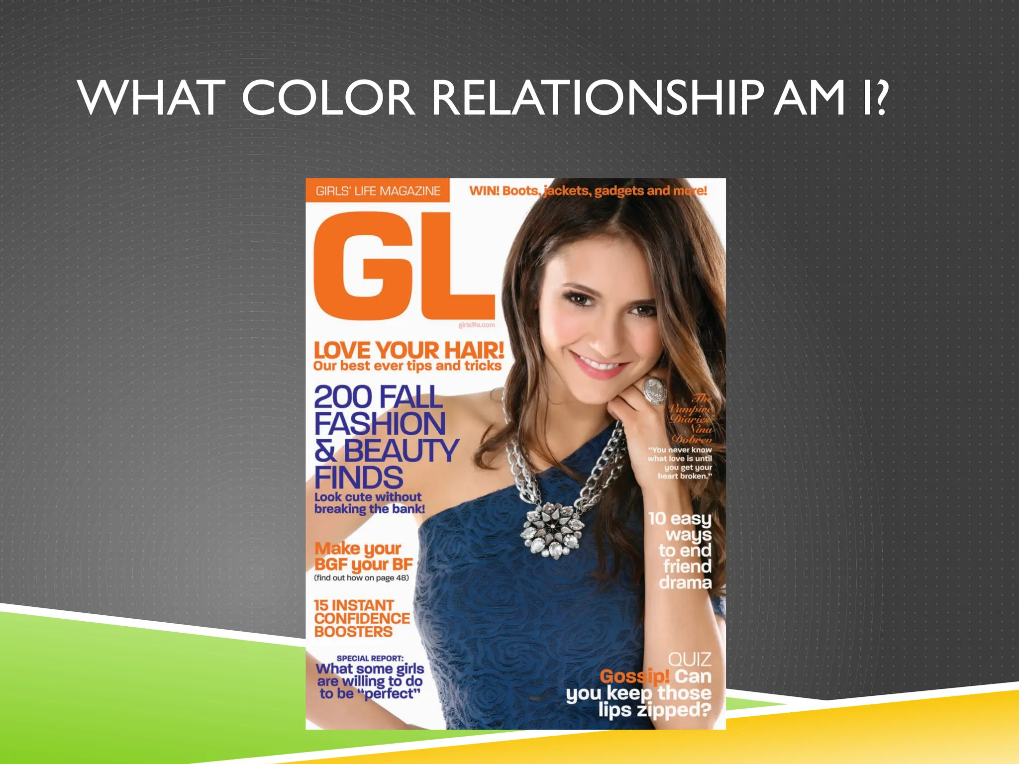 WHAT COLOR RELATIONSHIP AM I?
 