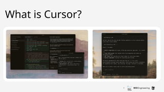 5
What is Cursor?
 