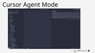 8
Cursor Agent Mode
 