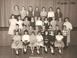 4th grade - 1959
 
