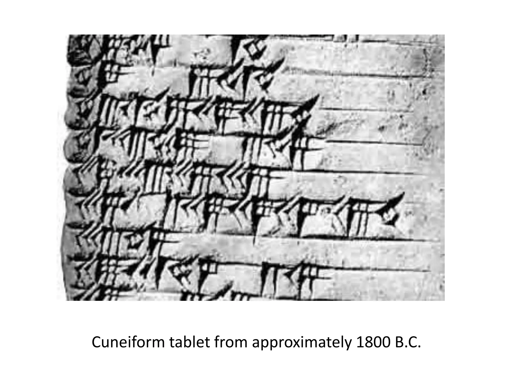 Cuneiform tablet from approximately 1800 B.C.
 