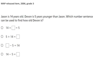MAP released item, 2006, grade 3
 