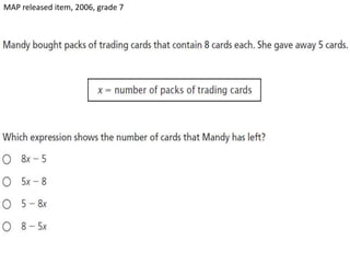 MAP released item, 2006, grade 7
 