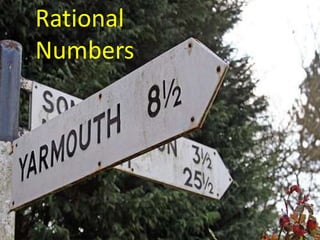 Rational
Numbers
 